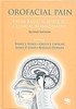 Orofacial Pain. From Basic Science to Clinical Management