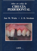 Atlas en color de Cirugía Periodontal - Ian M.Waite /J.D Strahan