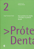 Guía práctica de colados y fresados en prótesis dental (Cuadernos de Prótesis dental 2) - A. Carmona 