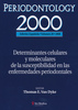 Periodontology 2000. Determinantes celulares y moleculares de la susceptibilidad en las enfermedades periodontales - T.E van Dyke