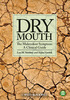 DRY MOUTH: THE MALEVOLENT SYMPTOM - Sreebny