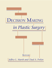 Decision Making in Surgery Plastic - Marsh / Perlyn