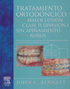 TRATAMIENTO ORTODONCICO DE LA MALOCLUSION DE CLASE II DIVISION 1 SIN APIÑAMIENTO EN LOS NIÑOS - Bennett