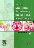 NETTER. ANATOMIA DE CABEZA Y CUELLO PARA ODONTOLOGOS - Norton