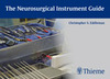 The Neurosurgical Instrument Guide - Eddleman