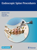 Endoscopic Spine Procedures - Kim / Choi / Lee