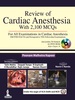 Review of Cardiac Anesthesia with 2100 MCQs - Malhotra Kapoor