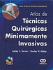 Atlas de técnicas quirúrgicas minimamente invasivas + DVD - Vernon / Ashley