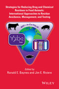 Strategies for Reducing Drug and Chemical Residues in Food Animals - Ronald E. Baynes / Jim E. Riviere