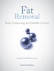 Fat Removal: Body Contouring and Cellulite Control - Matthew Avram