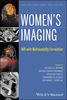 Women's Imaging: MRI with Multimodality Correlation -  A. Brown / Ojeda-Fournier / Djilas /  El-Azzazi / C. Semelka