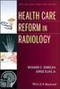 Health Care Reform in Radiology - C. Semelka / Jorge Elias