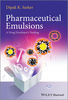 Pharmaceutical Emulsions: A Drug Developer's Toolbag - Kumar Sarker