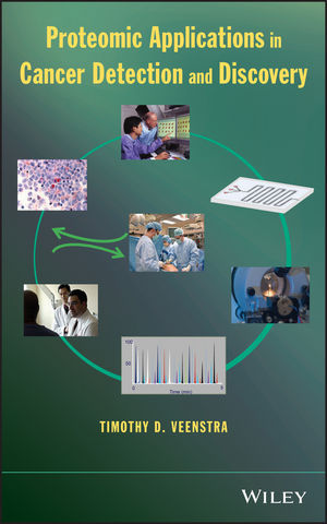 Proteomic Applications in Cancer Detection and Discoveryt - Timothy D. Veenstra