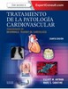 TRATAMIENTO DE LA PATOLOGIA CARDIOVASCULAR -  Antman / Sabatine