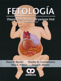 Fetology: Diagnosis & Management Of The Fetal Patient [ハードカバー] Bianchi， Diana W.， M.D.、 Crombleholme， Timothy M.， M.D.、 D'Alton， Mary E.; Malone， Fergal D.， M.D.コンディションランク