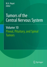  Tumors of the Central Nervous System, Volume 10 - Hayat