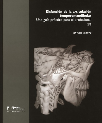 Disfuncion de la Articulacion Temporomandibular - Isberg