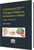 CIRUGIA PLASTICA RECONSTRUCTIVA Y ESTETICA Tomo III - Coiffman