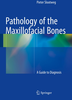 PATHOLOGY OF THE MAXILLOFACIAL BONES - Slootweg