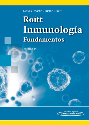 ROITT INMUNOLOGIA FUNDAMENTOS - Delves / Martin / Burton / Roitt