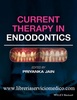 CURRENT THERAPY IN ENDODONTICS - Priyanka