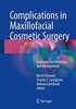 COMPLICATIONS IN MAXILLOFACIAL COSMETIC SURGERY - Ferneini