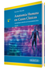 Anatomía Humana en Casos Clínicos :Aprendizaje centrado en el razonamiento clínico -  Guzman