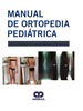 MANUAL DE ORTOPEDIA PEDIATRICA-Campagnaro Jose Gregorio  