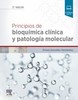 PRINCIPIOS DE BIOQUÍMICA CLÍNICA Y PATOLOGÍA MOLECULAR 3ed - González Hernández