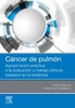 CÁNCER DE PULMÓN Aproximación práctica a la evaluación y manejo clínicos basados en la evidencia - Tanoue / Detterbeck