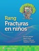 RANG Fracturas en Niños 4ed - Wenger