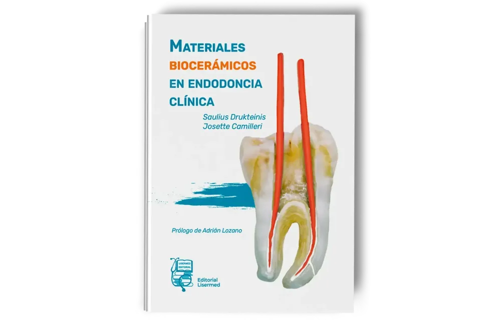 Materiales Biocerámicos en Endodoncia Clínica - Drukteinis / Camilleri - LISERMED