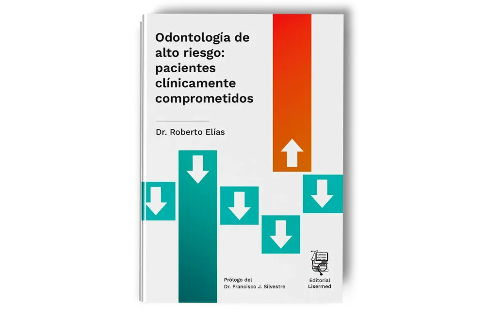 Odontología de Alto Riesgo: Pacientes Clínicamente Comprometidos
