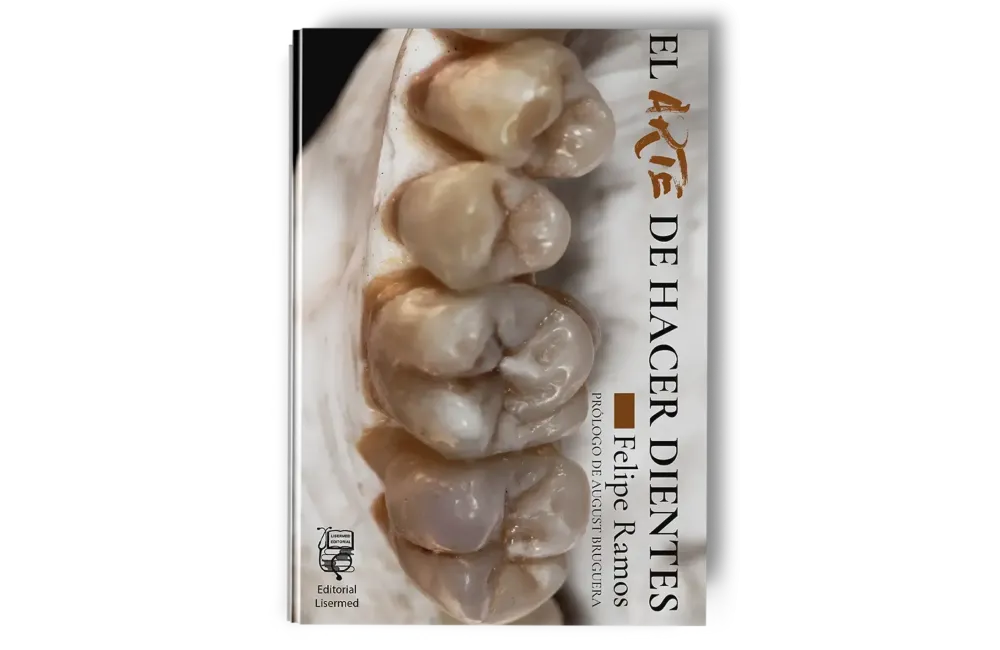 El Arte de Hacer Dientes. Felipe Ramos - Lisermed