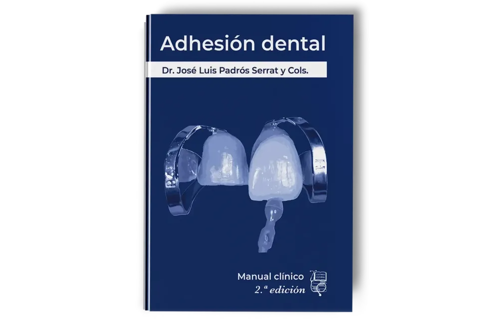 Adhesión Dental Manual Clínico - José Luis Padrós - Lisermed