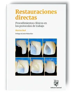 Restauraciones directas. Procedimientos clínicos en los protocolos de trabajo - Marius Bud - Lisermed