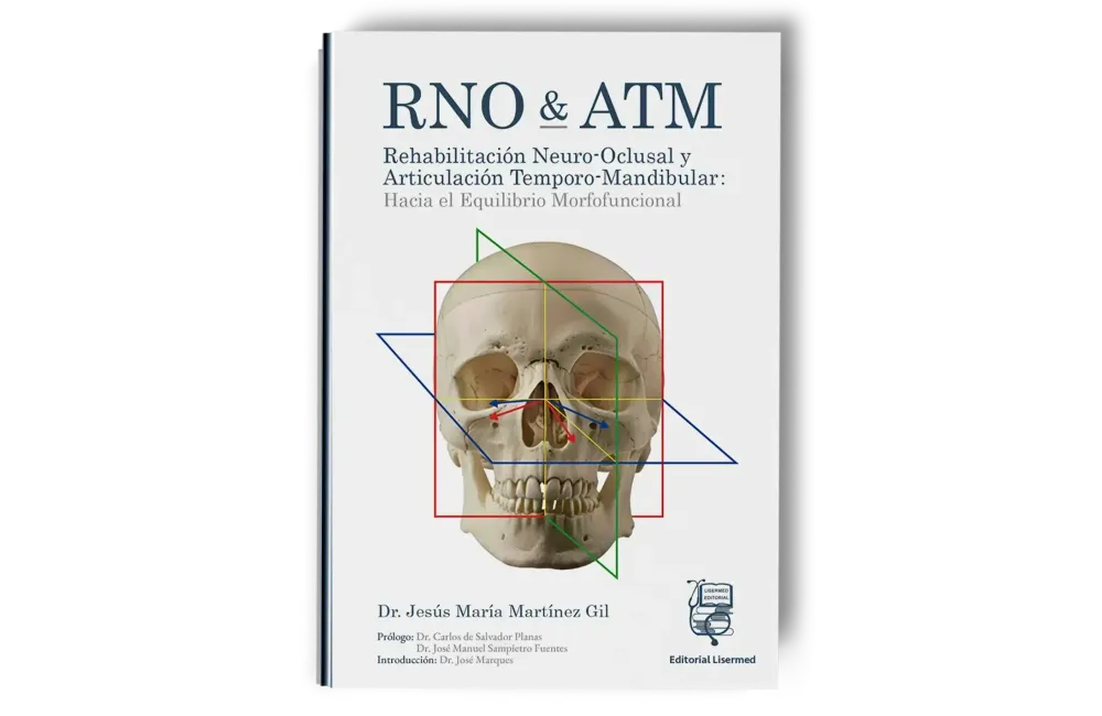 RNO & ATM Rehabilitación Neuro-Oclusal y Articulación Temporo-Mandibular: Hacia el Equilibrio Morfofuncional