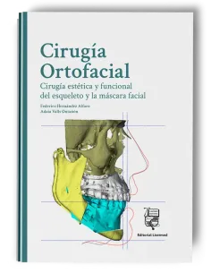 Cirugía Ortofacial. Cirugía estética y funcional del esqueleto y la máscara facial