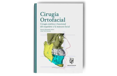 Cirugía Ortofacial. Cirugía estética y funcional del esqueleto y la máscara facial