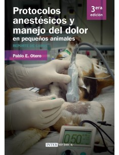 Protocolos Anestésicos y Manejo del Dolor en Pequeños...