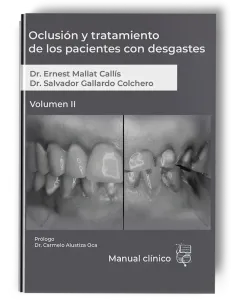 Oclusión y Tratamiento de los Pacientes con Desgastes. Volumen 1 - Ernest Mallat - Lisermed 2