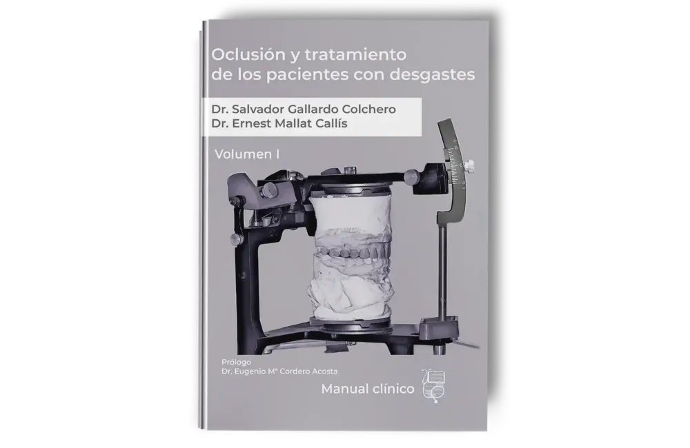 Oclusión y Tratamiento de los Pacientes con Desgastes. Volumen 1 - Ernest Mallat - Lisermed